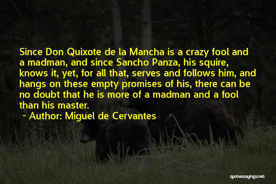 La Mancha Quotes By Miguel De Cervantes