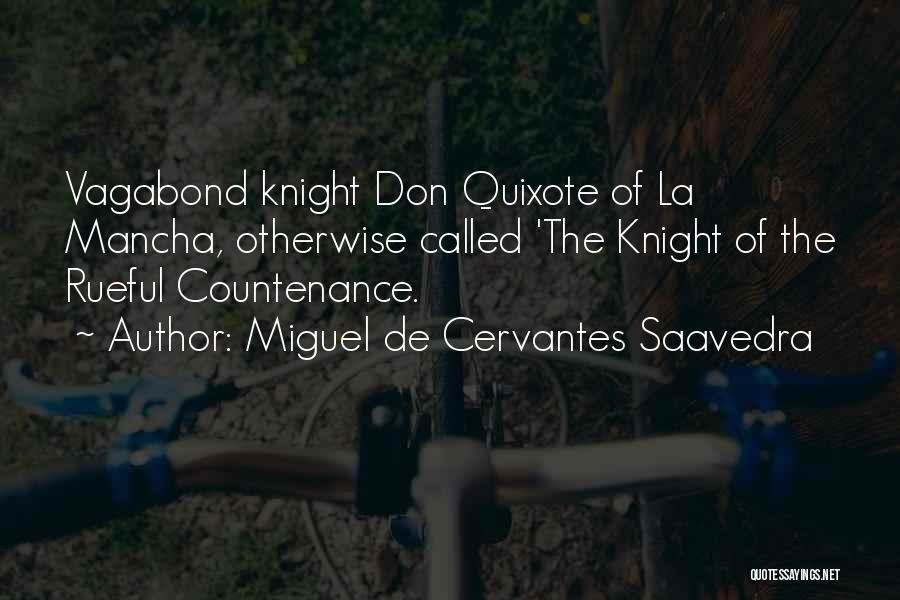 La Mancha Quotes By Miguel De Cervantes Saavedra