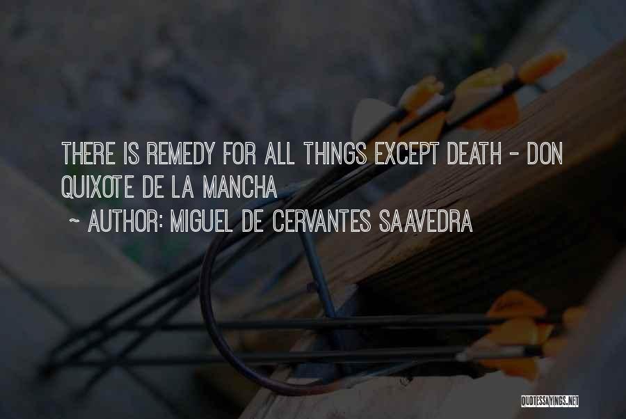 La Mancha Quotes By Miguel De Cervantes Saavedra