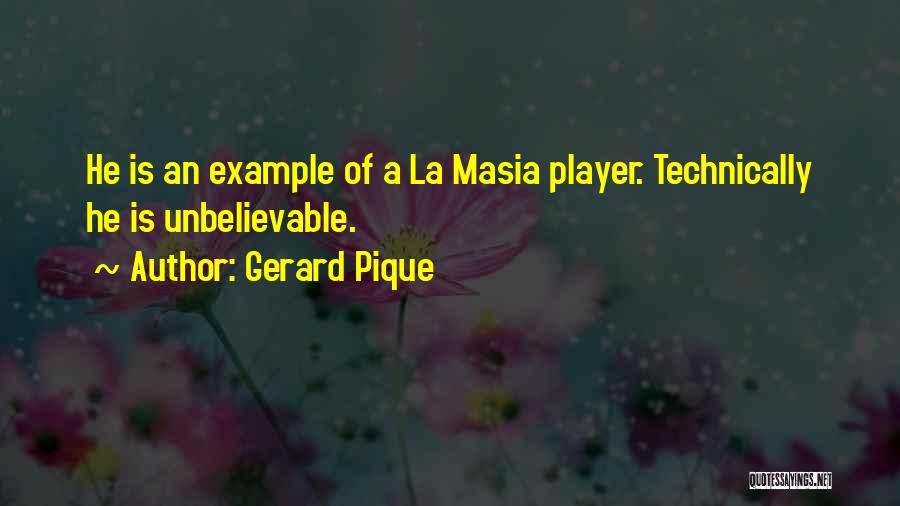 La Masia Quotes By Gerard Pique