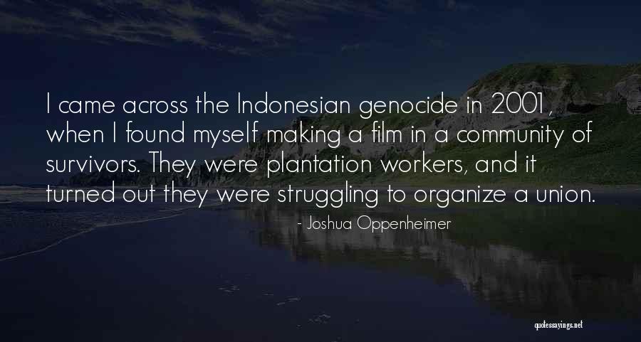 La Morena Translation Quotes By Joshua Oppenheimer La Morena Translation Quotes By Joshua Oppenheimer