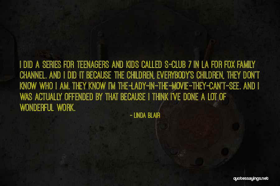 La Movie Quotes By Linda Blair