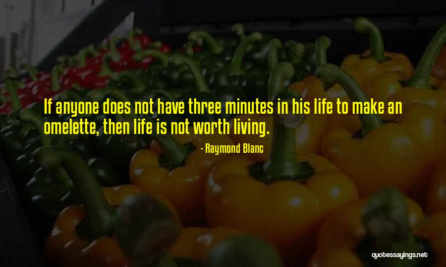 La Muerte Quotes By Raymond Blanc