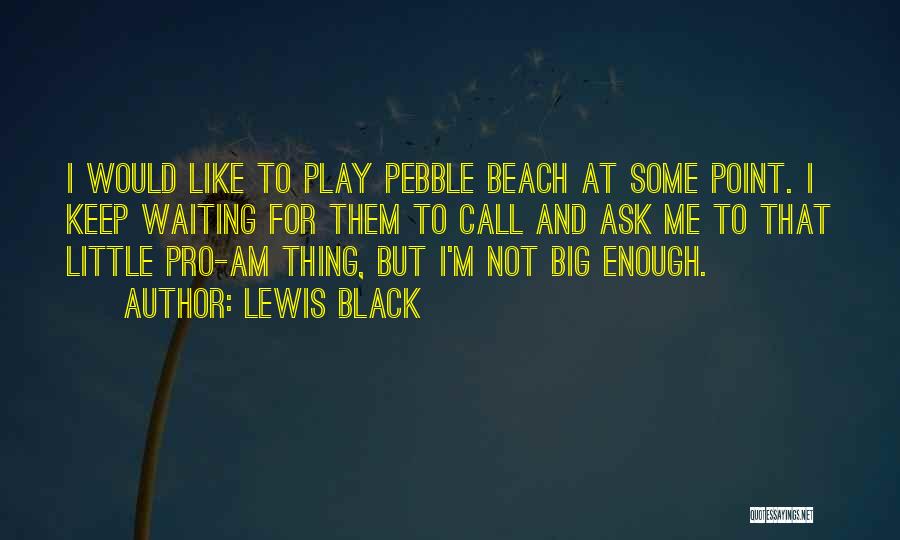 La Multi Ani Quotes By Lewis Black