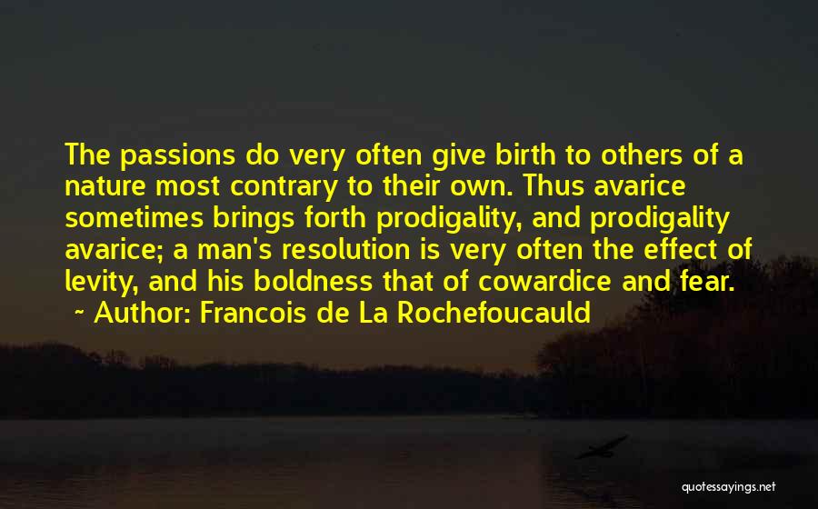 La Nature Quotes By Francois De La Rochefoucauld