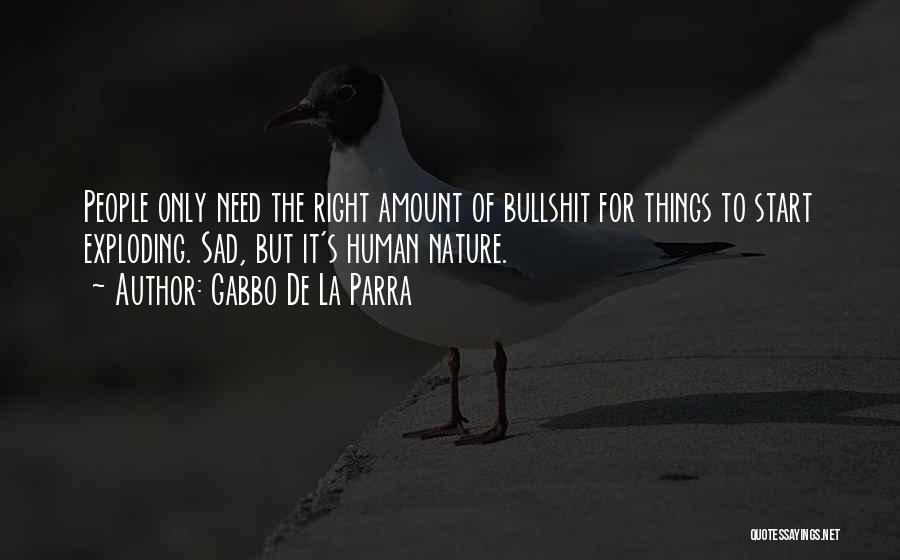 La Nature Quotes By Gabbo De La Parra