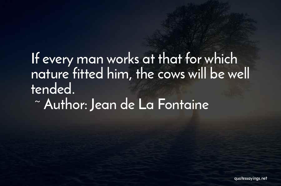 La Nature Quotes By Jean De La Fontaine