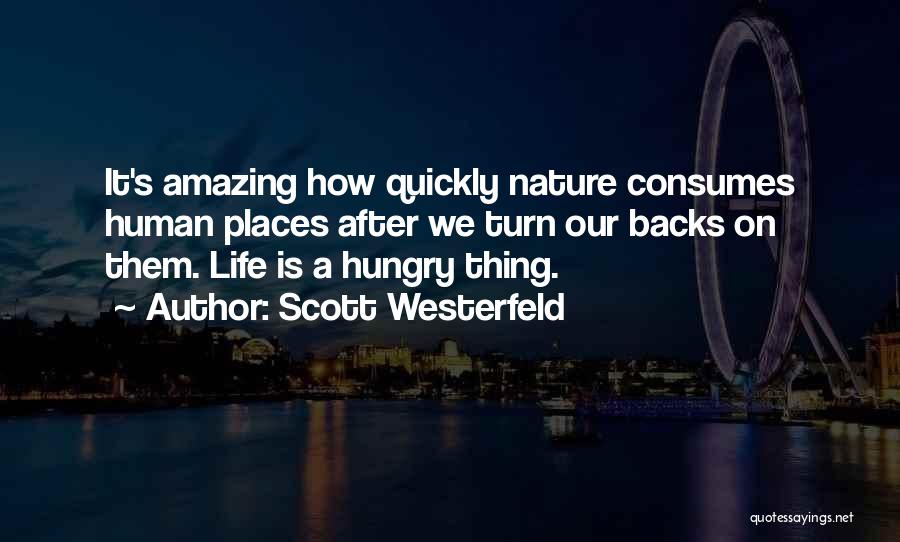 La Nature Quotes By Scott Westerfeld