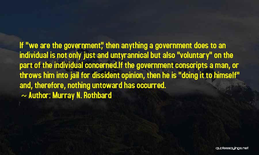 La Noire Pedestrian Quotes By Murray N. Rothbard