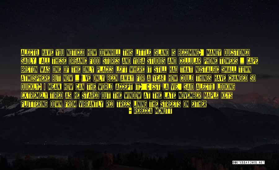 La Nova Quotes By Rebecca McNutt La Nova Quotes By Rebecca McNutt