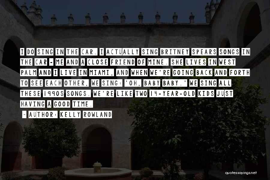La Otra Conquista Quotes By Kelly Rowland
