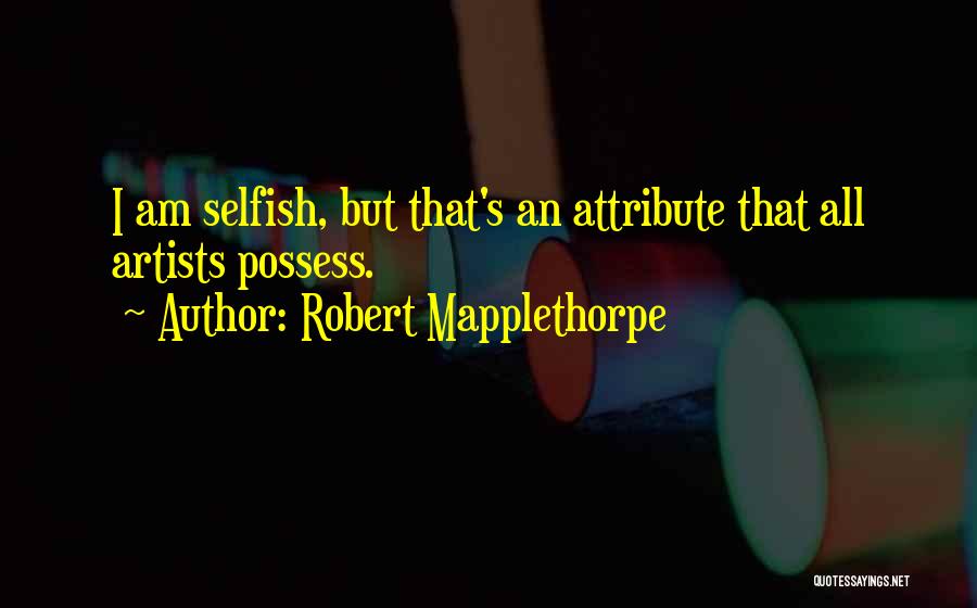 La Otra Conquista Quotes By Robert Mapplethorpe
