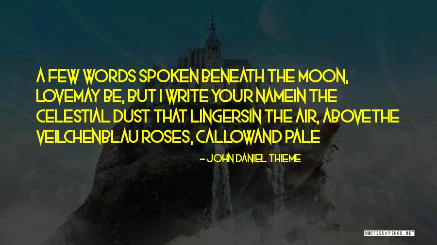La Paje Quotes By John Daniel Thieme La Paje Quotes By John Daniel Thieme