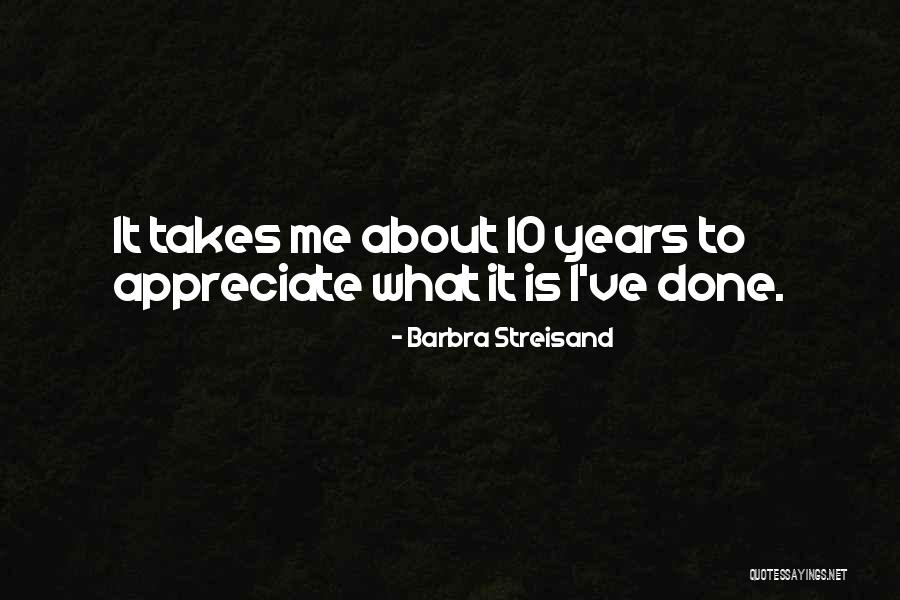 La Panne Quotes By Barbra Streisand