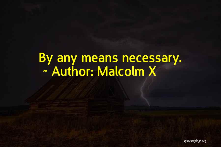 La Parra Ranch Quotes By Malcolm X