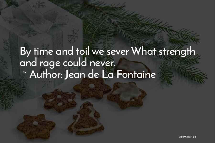 La Patience Quotes By Jean De La Fontaine