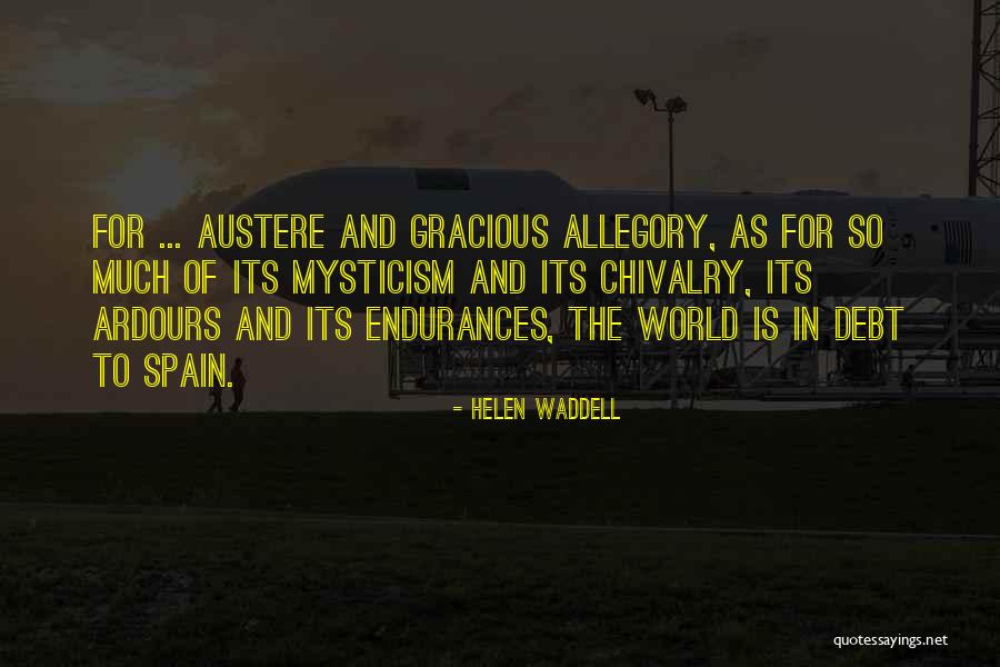 La Pega Quotes By Helen Waddell La Pega Quotes By Helen Waddell