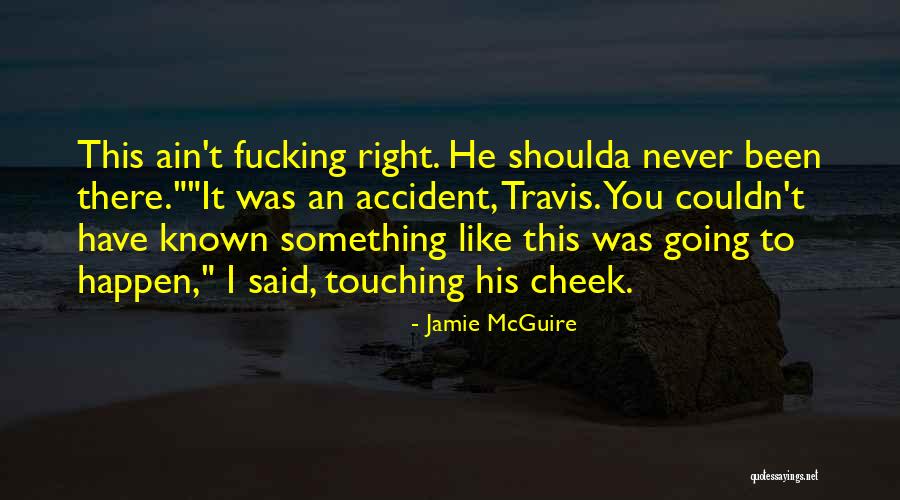La Pega Quotes By Jamie McGuire La Pega Quotes By Jamie McGuire