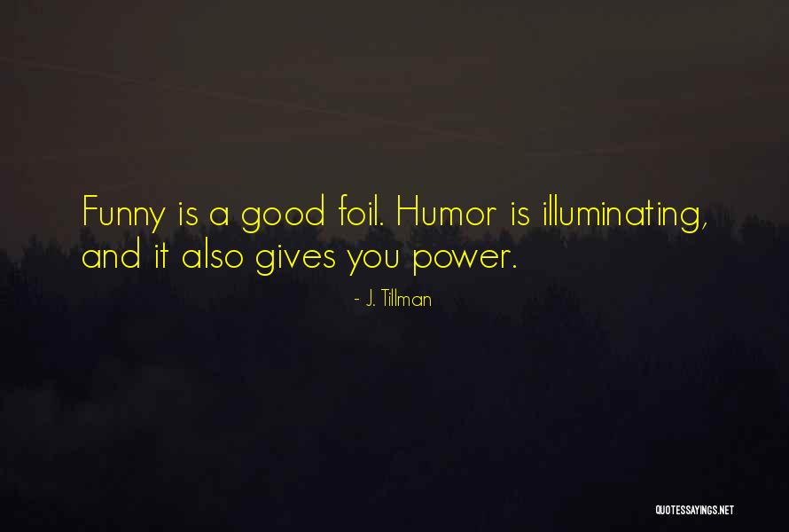 La Pinata Quotes By J. Tillman La Pinata Quotes By J. Tillman