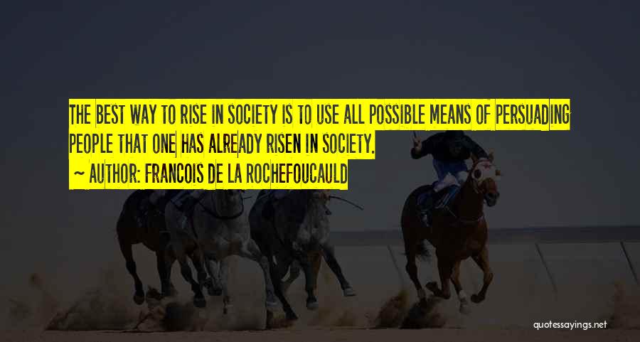 La Quotes By Francois De La Rochefoucauld