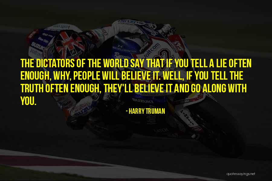 La Reina Quotes By Harry Truman La Reina Quotes By Harry Truman