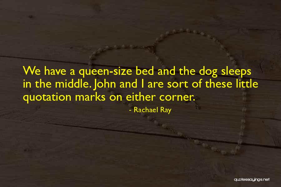 La Reina Quotes By Rachael Ray La Reina Quotes By Rachael Ray