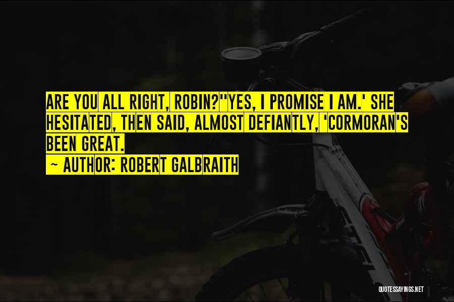 La Renga Quotes By Robert Galbraith