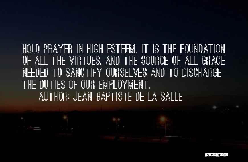 La Salle Quotes By Jean-Baptiste De La Salle