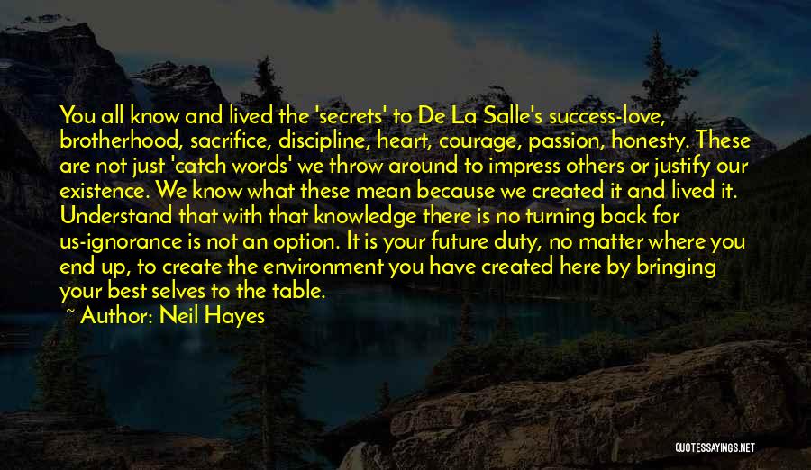 La Salle Quotes By Neil Hayes