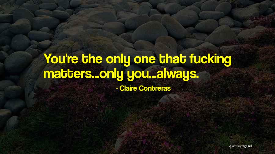 La Source Des Quotes By Claire Contreras La Source Des Quotes By Claire Contreras