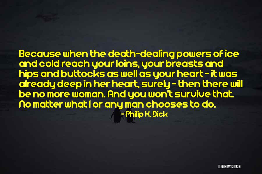 La Tagliata Quotes By Philip K. Dick La Tagliata Quotes By Philip K. Dick