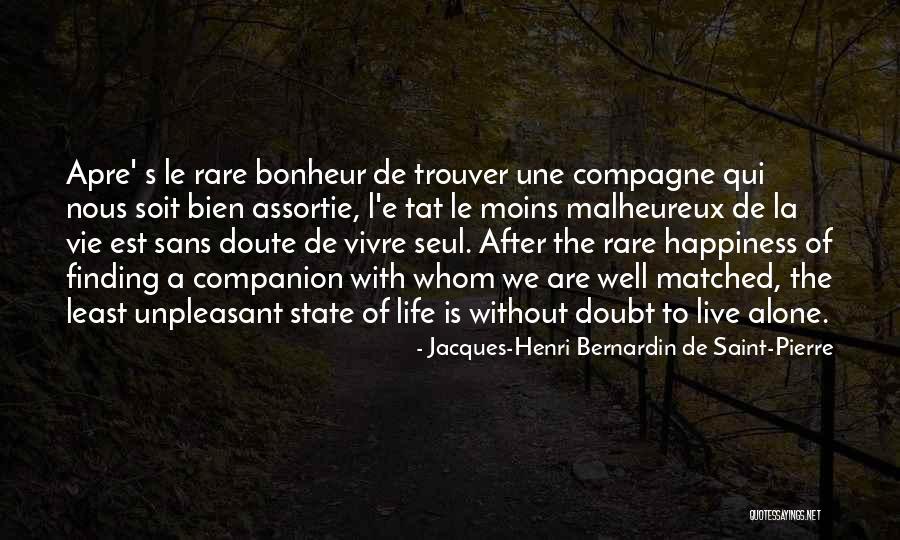 La Une Quotes By Jacques-Henri Bernardin De Saint-Pierre La Une Quotes By Jacques-Henri Bernardin De Saint-Pierre