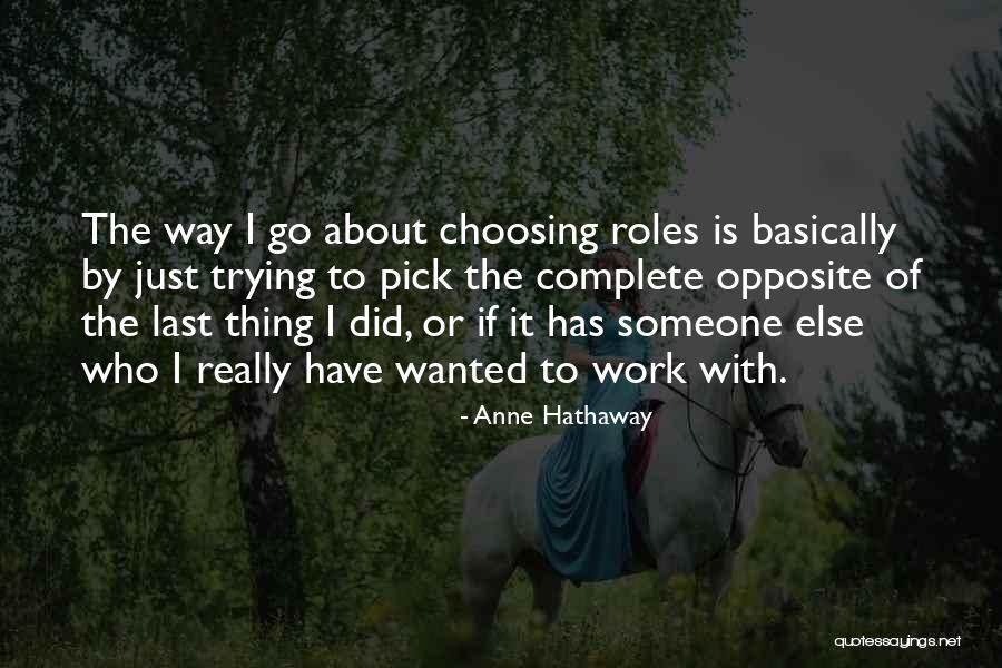 La Vacherie Quotes By Anne Hathaway