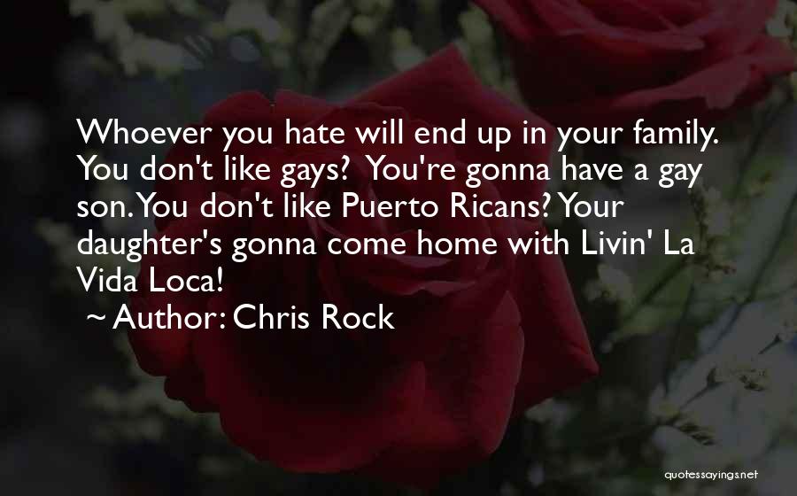 La Vida Loca Quotes By Chris Rock