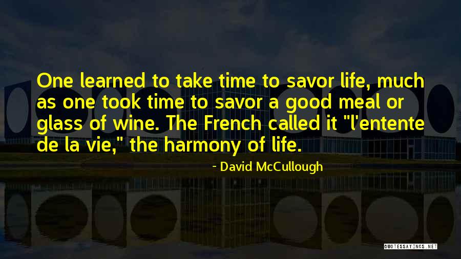 La Vie Quotes By David McCullough