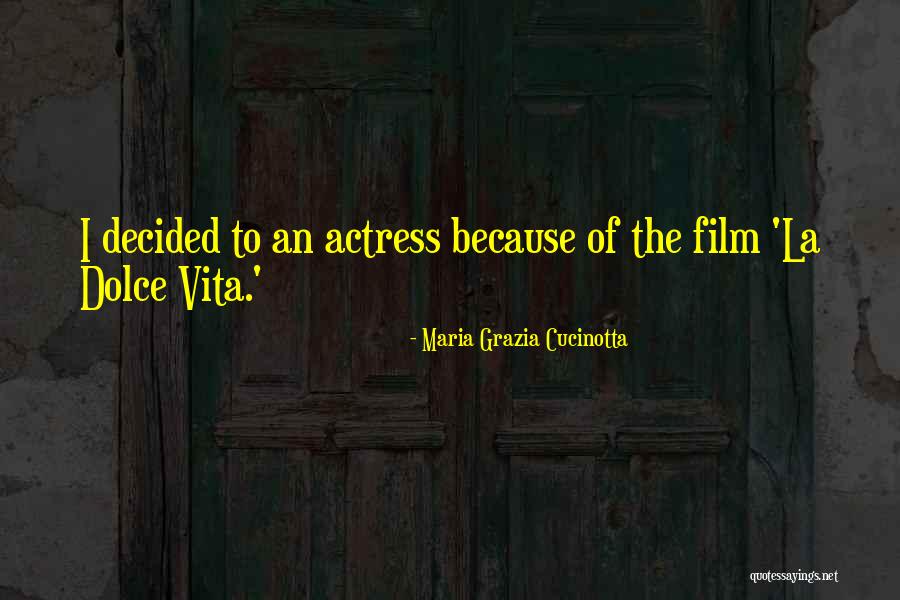 La Vita Quotes By Maria Grazia Cucinotta La Vita Quotes By Maria Grazia Cucinotta