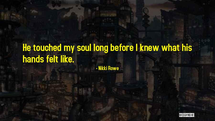 La Vita Quotes By Nikki Rowe