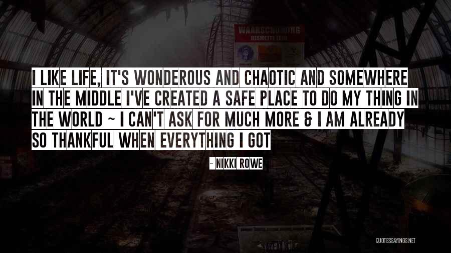 La Vita Quotes By Nikki Rowe La Vita Quotes By Nikki Rowe