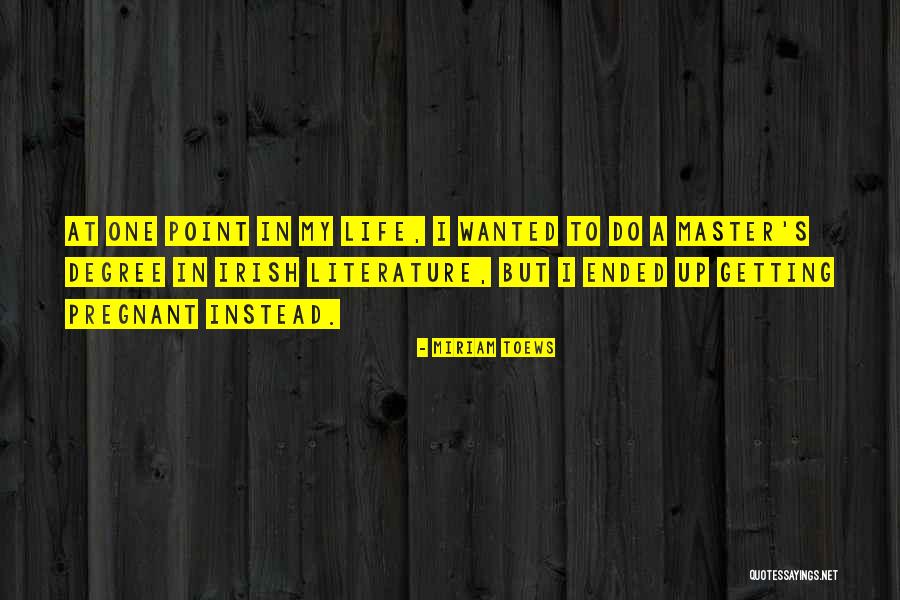 Laaaa Quotes By Miriam Toews Laaaa Quotes By Miriam Toews