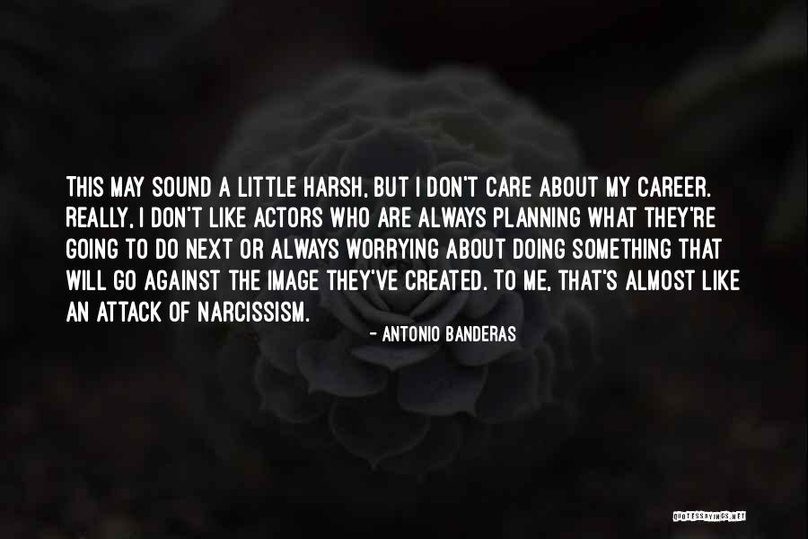 Laabid Quotes By Antonio Banderas Laabid Quotes By Antonio Banderas