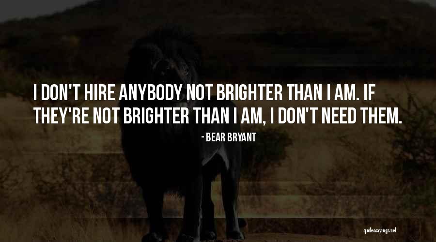 Laabid Quotes By Bear Bryant Laabid Quotes By Bear Bryant