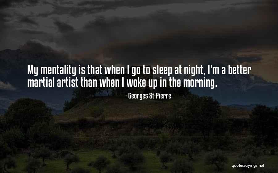 Laaia Quotes By Georges St-Pierre Laaia Quotes By Georges St-Pierre