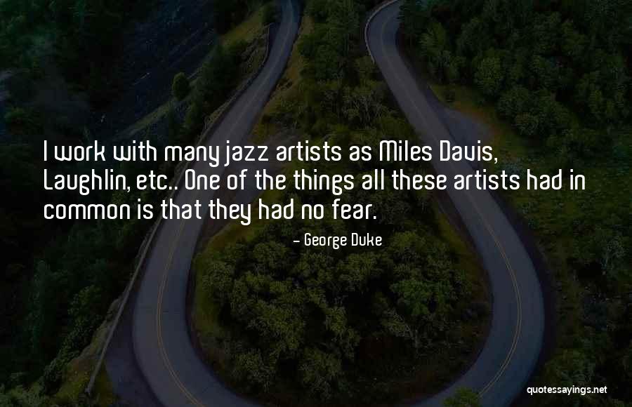 Laaksonen Henri Quotes By George Duke