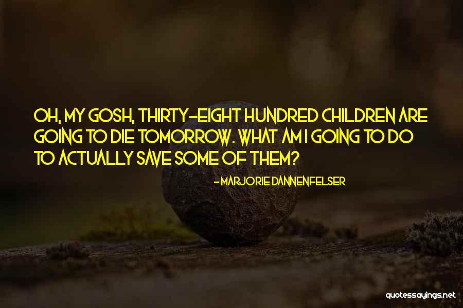 Laaksonen Quotes By Marjorie Dannenfelser Laaksonen Quotes By Marjorie Dannenfelser