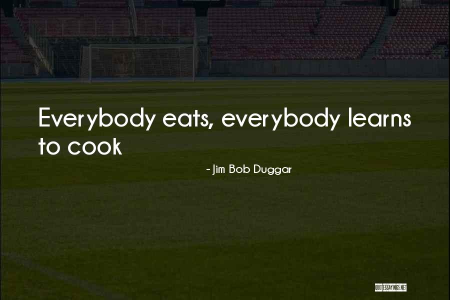 Laam Quotes By Jim Bob Duggar Laam Quotes By Jim Bob Duggar