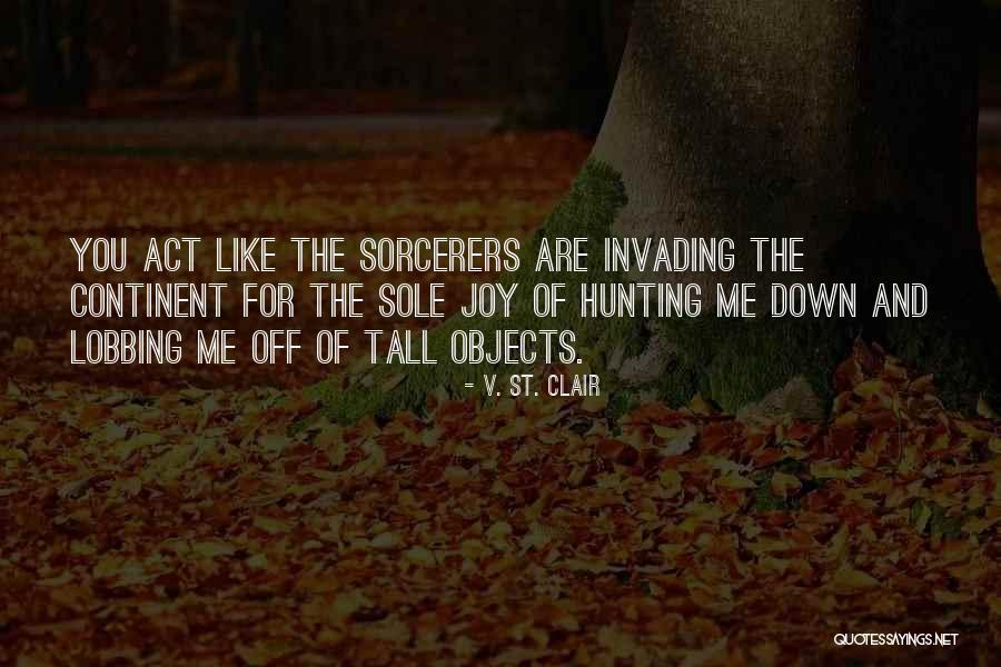 Laana Kubwa Quotes By V. St. Clair Laana Kubwa Quotes By V. St. Clair