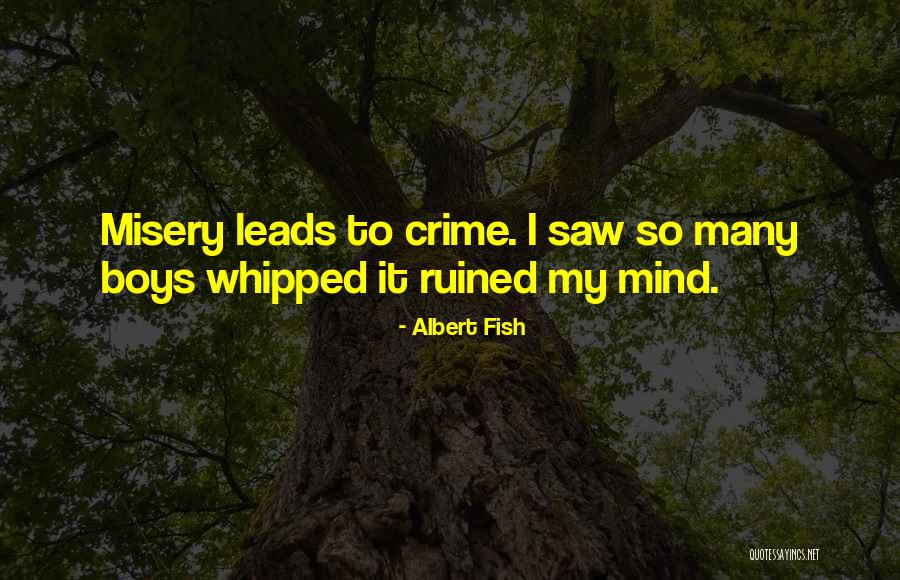 Laarhoven Bridge Quotes By Albert Fish