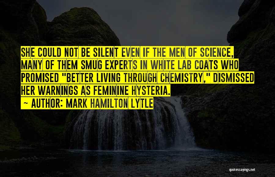 Lab Coats Quotes By Mark Hamilton Lytle