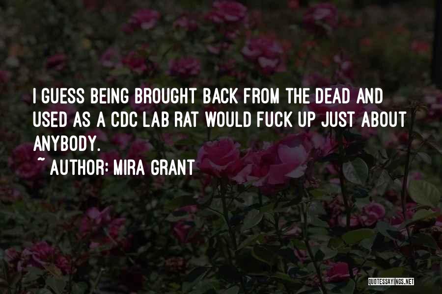 Lab Rat Quotes By Mira Grant