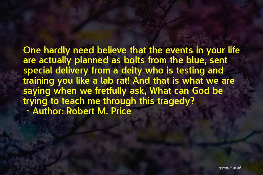 Lab Rat Quotes By Robert M. Price